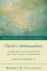 Image for Christ&#39;s Ambassadors: An Expository Commentary Based Upon Paul&#39;s Letter to the Ephesians
