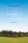 Image for Runagates in Scarceness: A Holy Mystery