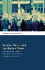Image for Justice, Unity, and the Hidden Christ: The Theopolitical Complex of the Social Justice Approach to Ecumenism in Vatican Ii