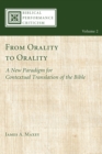Image for From Orality to Orality: A New Paradigm for Contextual Translation of the Bible