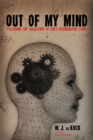 Image for Out of My Mind: Following the Trajectory of God&#39;s Regenerative Story