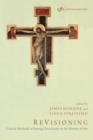 Image for Revisioning: Critical Methods of Seeing Christianity in the History of Art