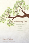 Image for Sheltering Tree: Inspirational Stories of Faith, Fidelity, and Friendship