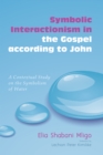 Image for Symbolic Interactionism in the Gospel According to John: A Contextual Study On the Symbolism of Water