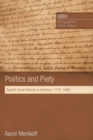 Image for Politics and Piety: Baptist Social Reform in America, 1770-1860