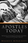 Image for Apostles Today: Making Sense of Contemporary Charismatic Apostolates: A Historical and Theological Appraisal