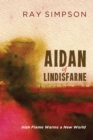 Image for Aidan of Lindisfarne: Irish Flame Warms a New World