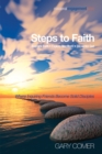 Image for Steps to Faith: Examine Faith-explore Questions-encounter God: Where Inquiring Friends Become Solid Disciples