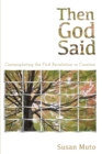 Image for Then God Said: Contemplating the First Revelation in Creation