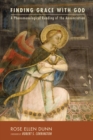 Image for Finding Grace With God: A Phenomenological Reading of the Annunciation