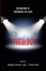 Image for Theatrical Theology: Explorations in Performing the Faith