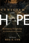 Image for Cynicism and Hope: Reclaiming Discipleship in a Postdemocratic Society