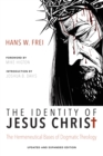 Image for Identity of Jesus Christ, Expanded and Updated Edition: The Hermeneutical Bases of Dogmatic Theology