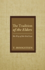 Image for Tradition of the Elders: The Way of the Oral Law