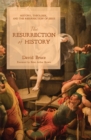 Image for Resurrection of History: History, Theology, and the Resurrection of Jesus