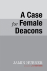 Image for Case for Female Deacons