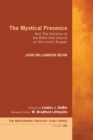 Image for Mystical Presence: And the Doctrine of the Reformed Church On the Lord&#39;s Supper