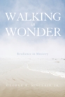Image for Walking in Wonder: Resilience in Ministry