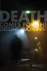 Image for Death Comes for the Deconstructionist
