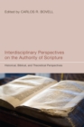 Image for Interdisciplinary Perspectives On the Authority of Scripture: Historical, Biblical, and Theoretical Perspectives