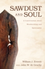 Image for Sawdust and Soul: A Conversation About Woodworking and Spirituality