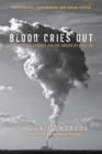 Image for Blood Cries Out: Pentecostals, Ecology, and the Groans of Creation