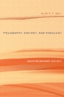 Image for Philosophy, History, and Theology: Selected Reviews 1975-2011
