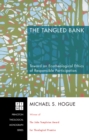 Image for Tangled Bank: Toward an Ecotheological Ethics of Responsible Participation
