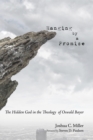Image for Hanging By a Promise: The Hidden God in the Theology of Oswald Bayer