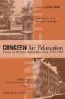 Image for Concern for Education: Essays On Christian Higher Education, 1958-1966