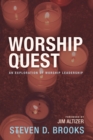 Image for Worship Quest: An Exploration of Worship Leadership