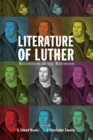 Image for Literature of Luther: Receptions of the Reformer