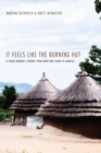 Image for It Feels Like the Burning Hut: A Young Woman&#39;s Journey from War-torn Sudan to America