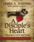 Image for Disciple&#39;s Heart Daily Workbook, A