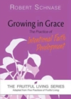Image for Growing in Grace: The Practice of Intentional Faith Development