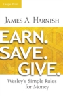 Image for Earn. Save. Give. [Large Print]