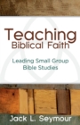 Image for Teaching Biblical Faith