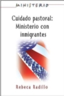 Image for Ministerio series (AETH) - Cuidado Pastoral: Ministerio con Inmigrantes: Pastoral Care - The Ministry Series.