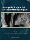Image for Orthopedic Trauma Call for the Attending Surgeon.