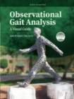 Image for Observational gait analysis: a visual guide