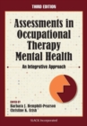 Image for Assessments in Occupational Therapy Mental Health : An Integrative Approach