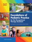 Image for Foundations of Pediatric Practice for the Occupational Therapy Assistant