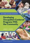 Image for Developing occupation-centered programs with the community