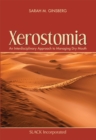 Image for Xerostomia  : an interdisciplinary approach to managing dry mouth