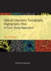 Image for Optical Coherence Tomography Angiography Atlas : A Case Study Approach