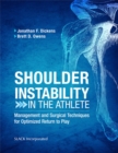 Image for Shoulder Instability in the Athlete : Management and Surgical Techniques for Optimized Return to Play