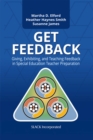 Image for GET feedback  : giving, exhibiting, and teaching feedback