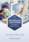 Image for Implementation science in nursing  : a framework for education and practice
