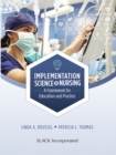 Image for Implementation Science in Nursing: A Framework from Education and Practice