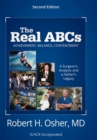 Image for The Real ABCs : A Surgeon&#39;s Analysis and a Father&#39;s Legacy